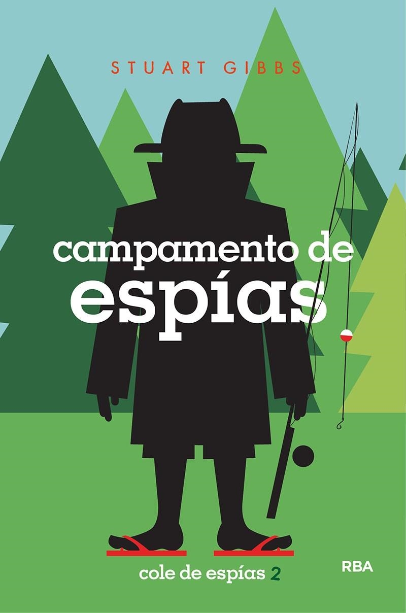 cole de espías 2. Campamento de espías | 9788427213593 | Stuart Gibbs | Librería Castillón - Comprar libros online Aragón, Barbastro