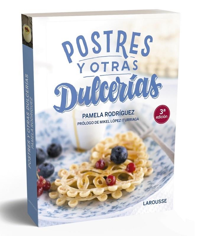 Postres y otras dulcerías | 9788418100123 | Rodríguez Rodríguez, Pamela | Librería Castillón - Comprar libros online Aragón, Barbastro