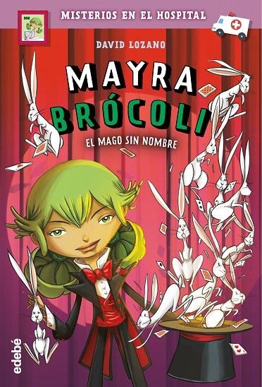 MAYRA BRÓCOLI 3: EL MAGO SIN NOMBRE | 9788468348858 | Lozano Garbala, David | Librería Castillón - Comprar libros online Aragón, Barbastro