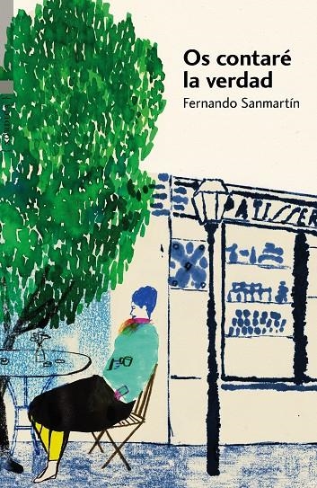 Os contaré la verdad | 9788416461349 | Sanmartín Gómez, Fernando | Librería Castillón - Comprar libros online Aragón, Barbastro