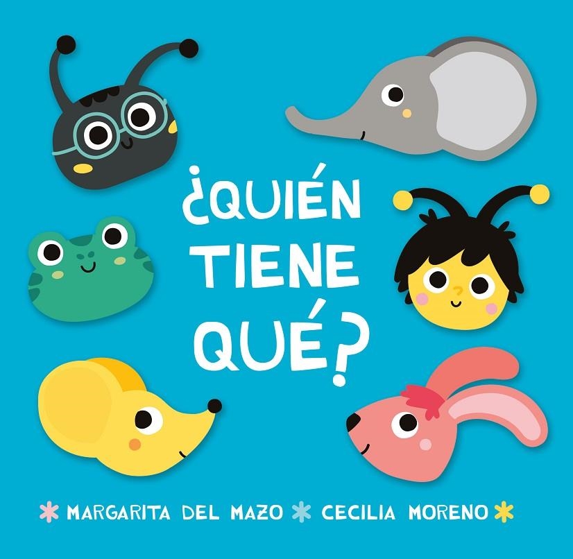 ¿Quién tiene qué? | 9788416082353 | del Mazo, Margarita ; Moreno, Cecilia | Librería Castillón - Comprar libros online Aragón, Barbastro