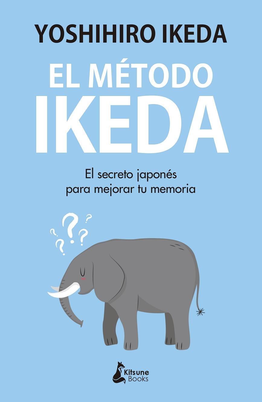 El método Ikeda | 9788416788439 | Ikeda, Yoshihiro | Librería Castillón - Comprar libros online Aragón, Barbastro