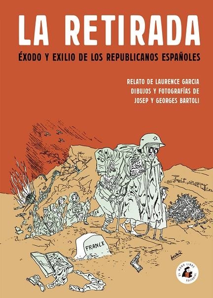 RETIRADA,LA | 9788494992711 | Bartoli Josep ; Bartoli Georges  ; Garcia Laurence | Librería Castillón - Comprar libros online Aragón, Barbastro