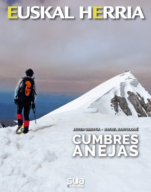 Cumbres Anejas | 9788482167503 | Urrutia, Javier;  Bartolome, Rafael | Librería Castillón - Comprar libros online Aragón, Barbastro