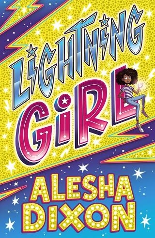 Lightning Girl 1 | 9788469866252 | Dixon, Alesha ; Birchall, Katy | Librería Castillón - Comprar libros online Aragón, Barbastro