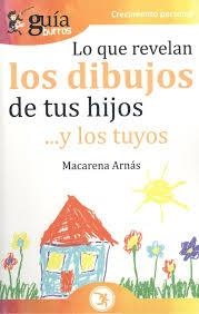 GuíaBurros Lo que revelan los dibujos de tus hijos | 9788418121135 | Arnás, Macarena | Librería Castillón - Comprar libros online Aragón, Barbastro