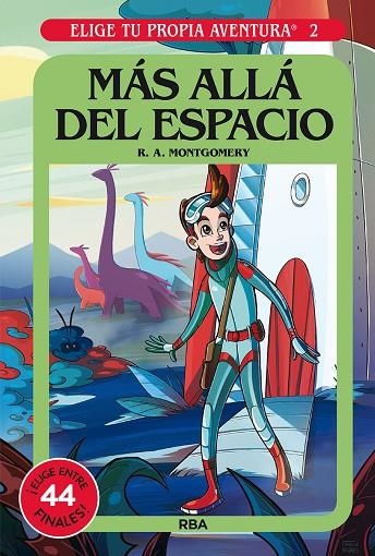 Elige tu propia aventura 2 - Más allá del espacio | 9788427299573 | Montgomery, R.A. | Librería Castillón - Comprar libros online Aragón, Barbastro