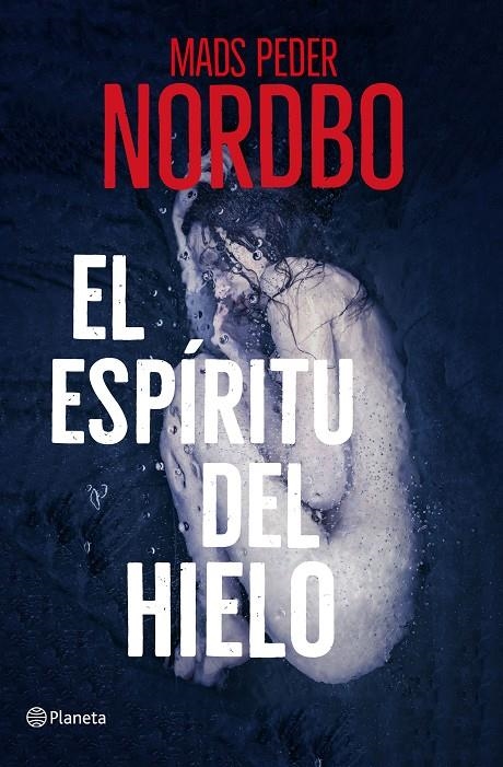 El espíritu del hielo | 9788408230007 | Nordbo, Mads Peder | Librería Castillón - Comprar libros online Aragón, Barbastro