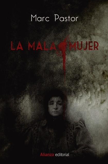 La mala mujer | 9788491818960 | Pastor, Marc | Librería Castillón - Comprar libros online Aragón, Barbastro