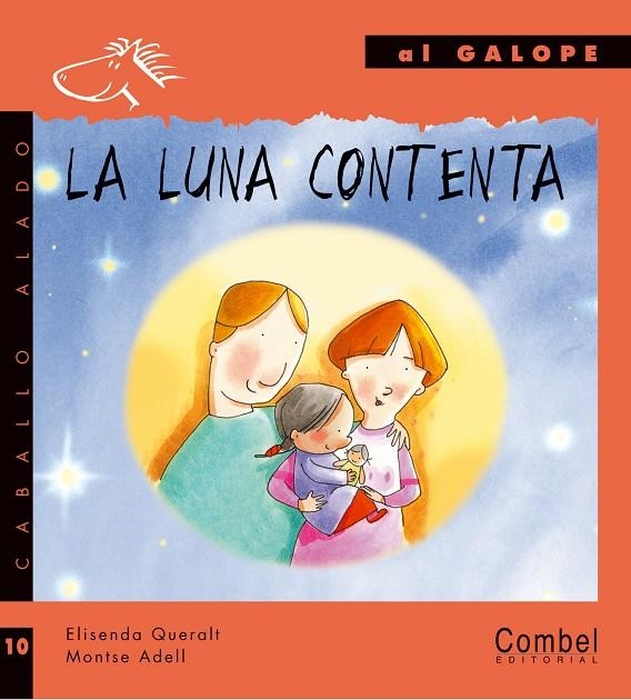 LUNA CONTENTA, LA (AL GALOPE LETRA IMPRENTA) | 9788478648863 | QUERALT MONSO, ELISENDA | Librería Castillón - Comprar libros online Aragón, Barbastro