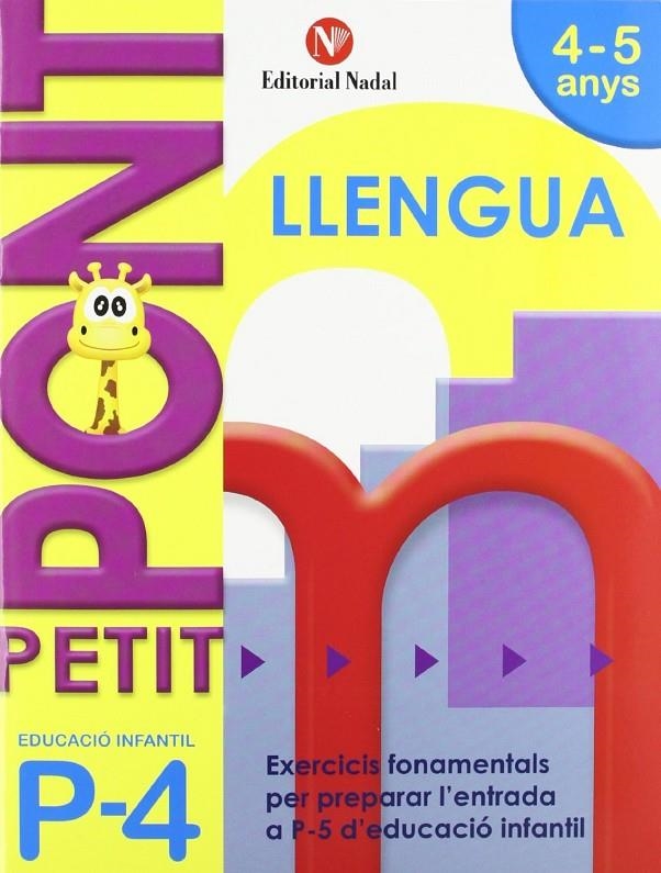 PETIT PONT P4, LLENGUA, EDUCACIÓ INFANTIL | 9788478875450 | NADAL, ROSA M. | Librería Castillón - Comprar libros online Aragón, Barbastro