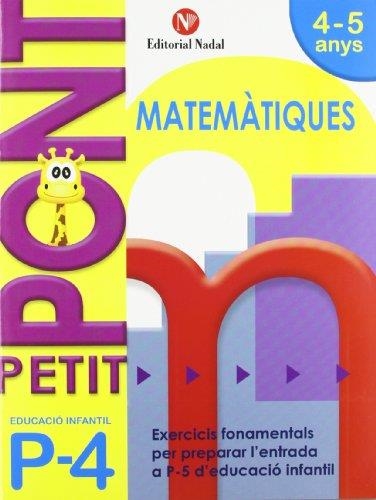 Petit pont p4, matemàtiques, educació infantil | 9788478875443 | NADAL, ROSA M. | Librería Castillón - Comprar libros online Aragón, Barbastro