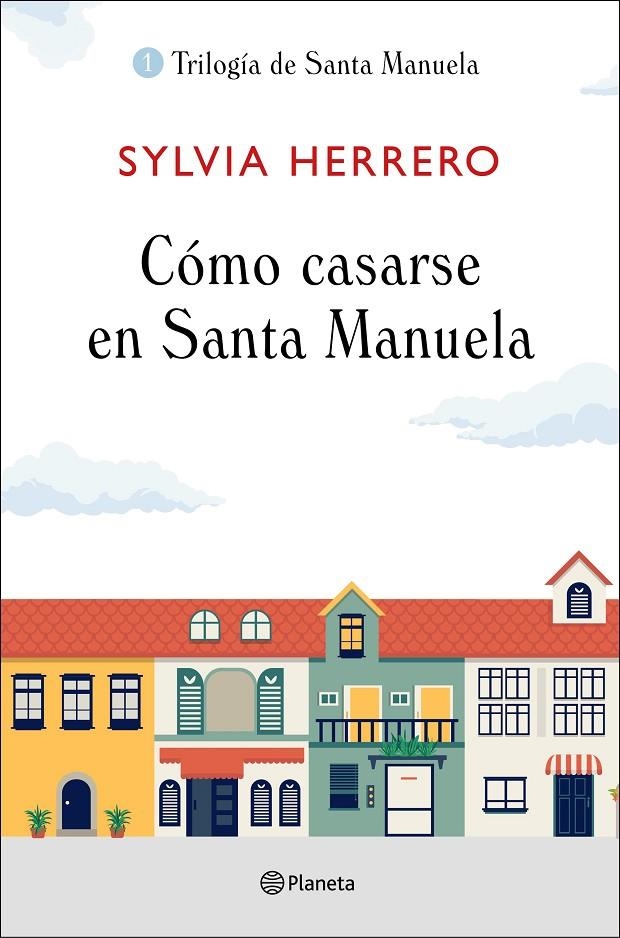 Cómo casarse en Santa Manuela | 9788408227922 | Herrero, Sylvia | Librería Castillón - Comprar libros online Aragón, Barbastro