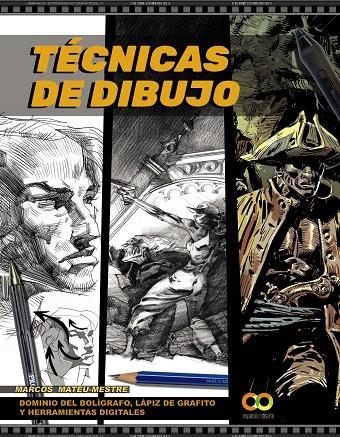 Técnicas de dibujo. Dominio del bolígrafo, lápiz de grafito y herramientas digit | 9788441542747 | Mateu-Mestre, Marcos | Librería Castillón - Comprar libros online Aragón, Barbastro