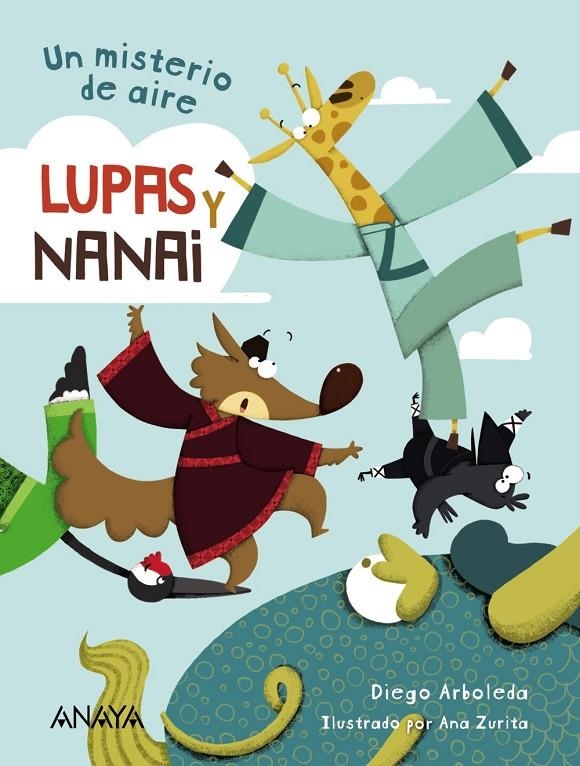 Lupas y Nanai. Un misterio de aire | 9788469865804 | Arboleda, Diego | Librería Castillón - Comprar libros online Aragón, Barbastro