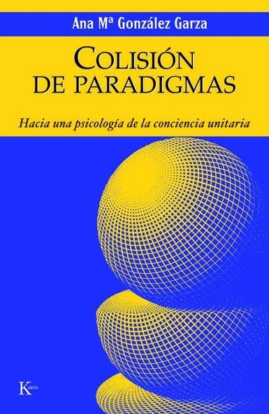 COLISION DE PARADIGMAS | 9788472456082 | GONZALEZ GARZA, ANA MA. | Librería Castillón - Comprar libros online Aragón, Barbastro