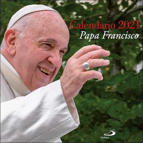 Calendario de pared Papa Francisco 2021 | 9788428558921 | Equipo San Pablo | Librería Castillón - Comprar libros online Aragón, Barbastro