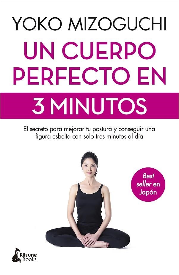 Un cuerpo perfecto en 3 minutos | 9788416788774 | Mizoguchi, Yoko | Librería Castillón - Comprar libros online Aragón, Barbastro