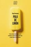 POLO DE LIMON | 9788417678463 | Domínguez Gabiña Iñigo | Librería Castillón - Comprar libros online Aragón, Barbastro