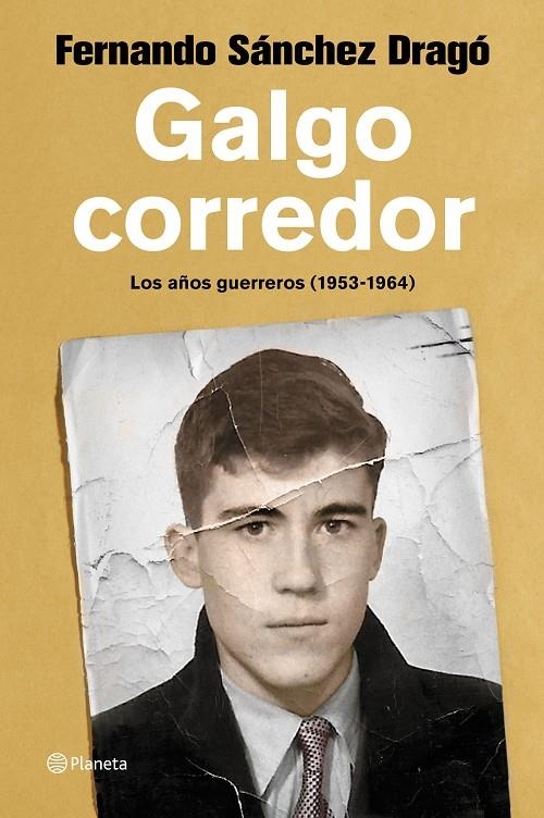 Galgo corredor | 9788408223337 | Sánchez Dragó, Fernando | Librería Castillón - Comprar libros online Aragón, Barbastro