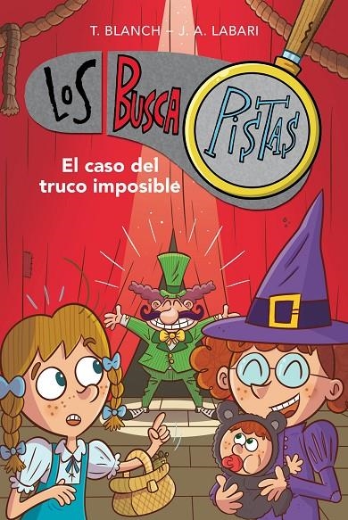 El caso del truco imposible (Serie Los BuscaPistas 12) | 9788417922900 | José Ángel Labari Teresa Blanch | Librería Castillón - Comprar libros online Aragón, Barbastro