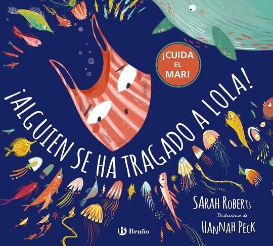 ¡Alguien se ha tragado a Lola! | 9788469628232 | Roberts, Sarah | Librería Castillón - Comprar libros online Aragón, Barbastro