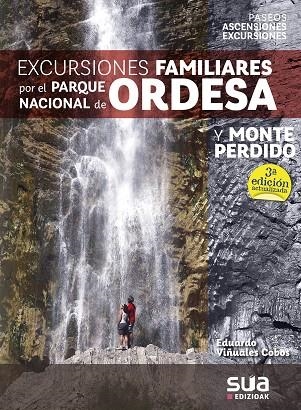 EXCURSIONES FAMILIARES POR EL PARQUE NACIONAL DE ORDESA | 9788482167664 | VIÑUALES COBOS, EDUARDO | Librería Castillón - Comprar libros online Aragón, Barbastro