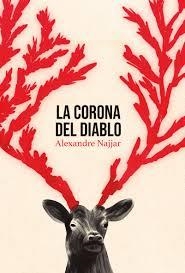 LA CORONA DEL DIABLO | 9788494889899 | Najjar, Alexandre | Librería Castillón - Comprar libros online Aragón, Barbastro