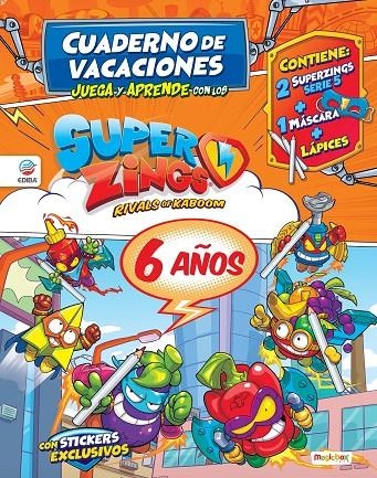 Cuaderno de Vacaciones juega y aprende con los Superzings para 6 años | 9788494085796 | Ediba Europa EON SL | Librería Castillón - Comprar libros online Aragón, Barbastro