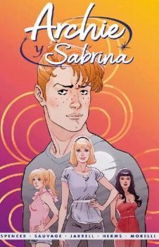 Archie y Sabrina 1 | 9788467940954 | Spencer, Nick ; Sauvage, Marguerite ; Jarrell, Sandy ; Herms, Matt | Librería Castillón - Comprar libros online Aragón, Barbastro