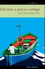 LLÉVAME A PESCAR CONTIGO | 9788480944151 | MARCO PUEO, JUAN CARLOS | Librería Castillón - Comprar libros online Aragón, Barbastro