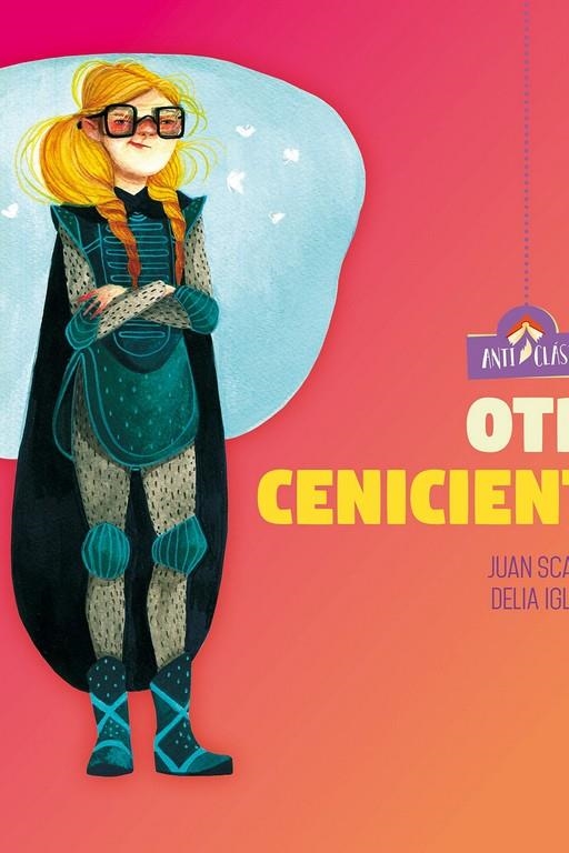 OTRA CENICIENTA | 9788446049081 | SCALITER JUAN | Librería Castillón - Comprar libros online Aragón, Barbastro