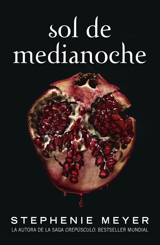 Sol de Medianoche (Saga Crepúsculo 5) | 9788420456591 | Stephenie Meyer | Librería Castillón - Comprar libros online Aragón, Barbastro