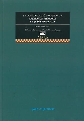 La comunicació no verbal a estremida memòria, de Jesús Moncada | 9788480940757 | Farré Badía, Laura | Librería Castillón - Comprar libros online Aragón, Barbastro