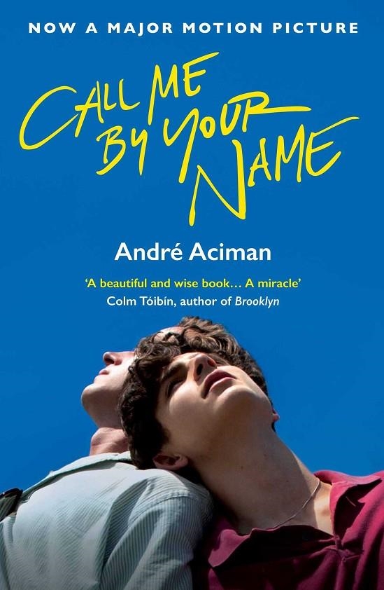 CALL ME BY YOUR NAME | 9781786495259 | ACIMAN, ANDRE | Librería Castillón - Comprar libros online Aragón, Barbastro