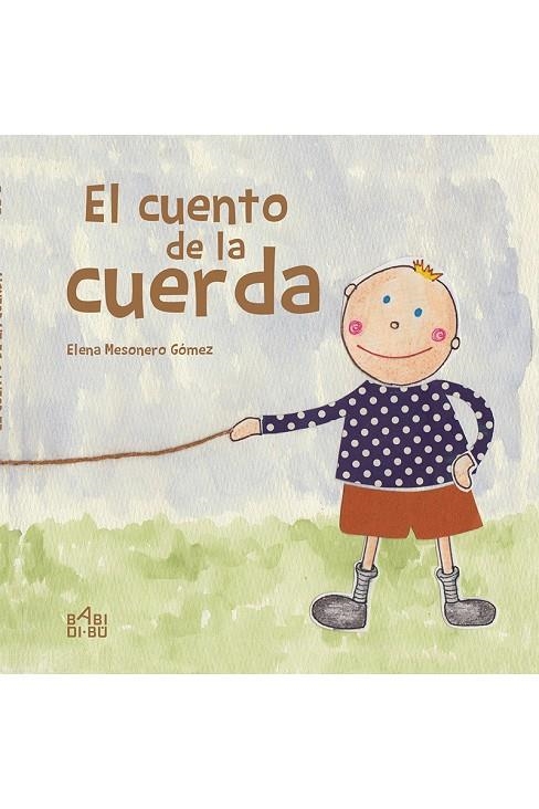 CUENTO DE LA CUERDA,EL | 9788417097004 | Mesonero Elena | Librería Castillón - Comprar libros online Aragón, Barbastro