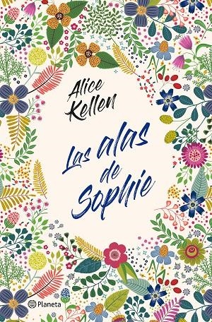 Las alas de Sophie | 9788408232841 | Kellen, Alice | Librería Castillón - Comprar libros online Aragón, Barbastro