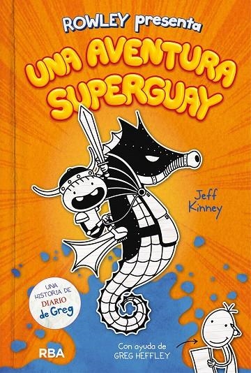 Rowley presenta una aventura superguay | 9788427221130 | Jeff Kinney | Librería Castillón - Comprar libros online Aragón, Barbastro