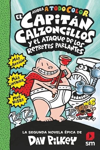 EL CAPITÁN CALZONCILLOS Y EL ATAQUE RETRETES PARLANTES | 9788413187846 | Pilkey, Dav | Librería Castillón - Comprar libros online Aragón, Barbastro