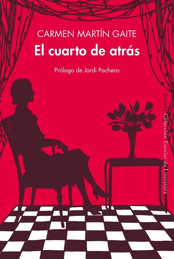 El cuarto de atrás | 9788418245886 | Martín Gaite, Carmen | Librería Castillón - Comprar libros online Aragón, Barbastro