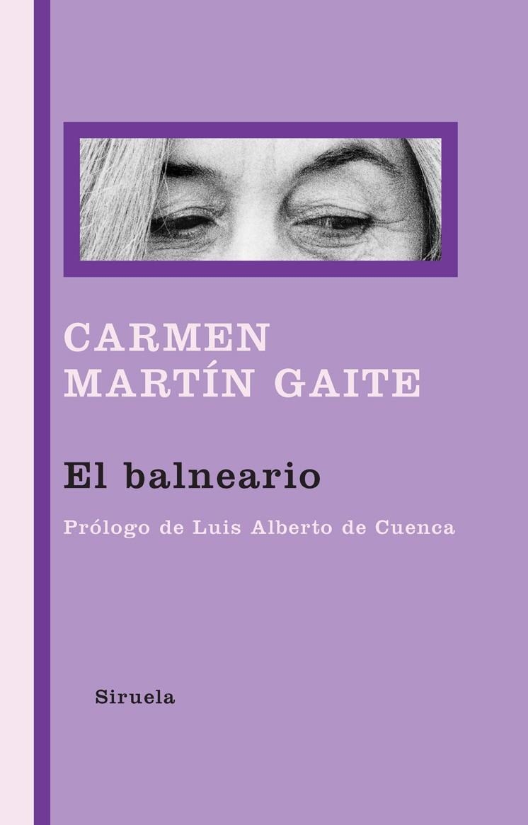 El balneario | 9788498413496 | Martín Gaite, Carmen | Librería Castillón - Comprar libros online Aragón, Barbastro