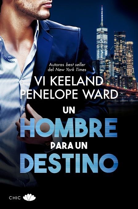 Un hombre para un destino | 9788417972257 | Keeland, Vi / Ward, Penelope | Librería Castillón - Comprar libros online Aragón, Barbastro