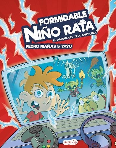 Formidable niño rata. El ataque del trol fantasma | 9788417222895 | Mañas Romero, Pedro | Librería Castillón - Comprar libros online Aragón, Barbastro