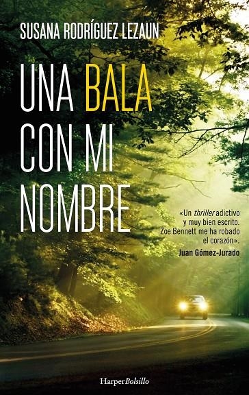 Una bala con mi nombre | 9788417216818 | Rodríguez Lezaun, Susana | Librería Castillón - Comprar libros online Aragón, Barbastro