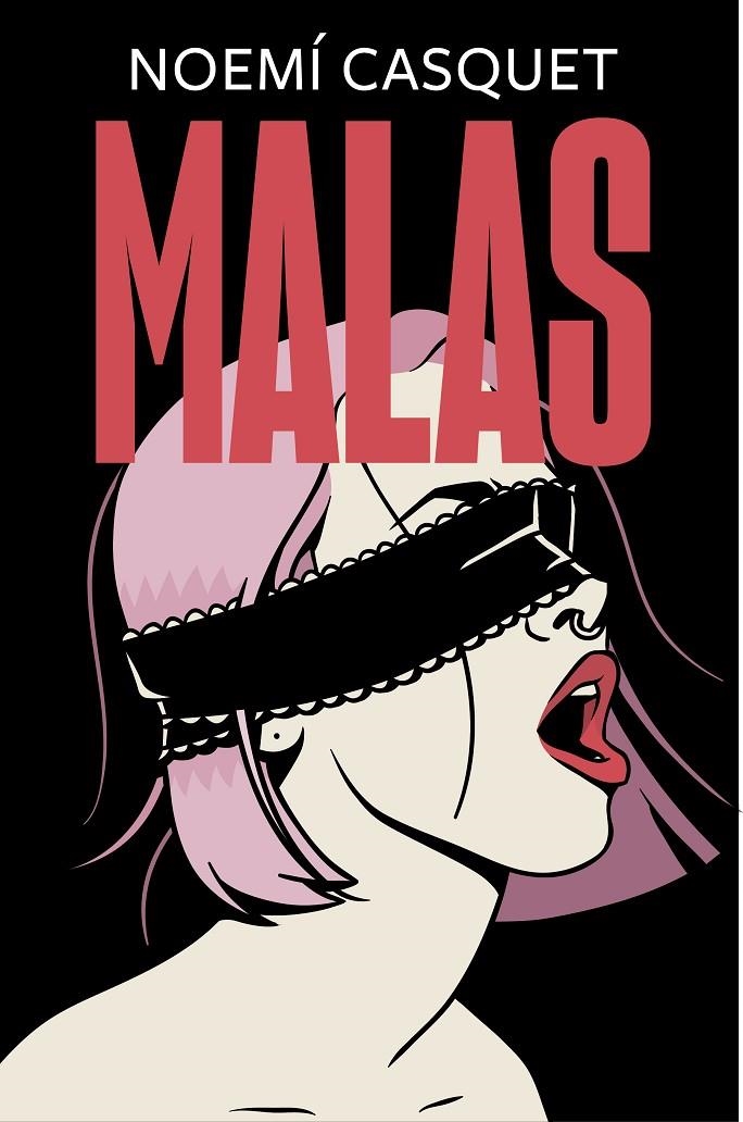 Malas - Trilogia de las mujeres libres 2 | 9788466667609 | Noemí Casquet | Librería Castillón - Comprar libros online Aragón, Barbastro