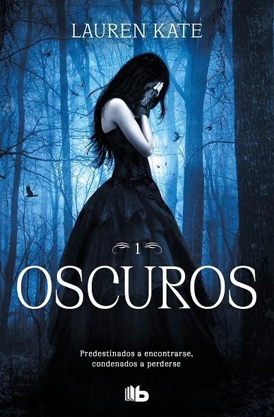 Oscuros (Oscuros 1) | 9788413141909 | Kate, Lauren | Librería Castillón - Comprar libros online Aragón, Barbastro