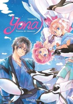 Yona, princesa del amanecer fanbook | 9788467942378 | Kusanagi, Mizuho | Librería Castillón - Comprar libros online Aragón, Barbastro