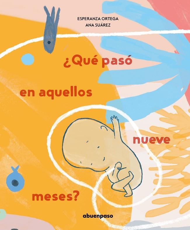 ¿Qué pasó en aquellos nueve meses? | 9788417555382 | Ortega Martínez, Esperanza | Librería Castillón - Comprar libros online Aragón, Barbastro