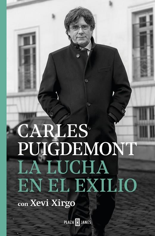 La lucha en el exilio | 9788401024467 | Xevi Xirgo Carles Puigdemont | Librería Castillón - Comprar libros online Aragón, Barbastro