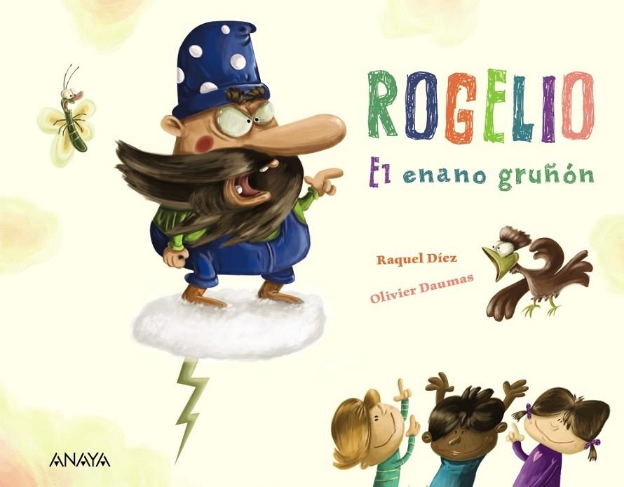 Rogelio el enano gruñón | 9788469865989 | Díez Real, Raquel | Librería Castillón - Comprar libros online Aragón, Barbastro